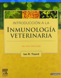 INTRODUCCIÓN A LA INMUNOLOGÍA VETERINARIA INMUNOLOGIA VETERINARIA