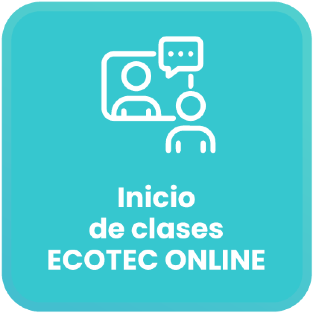 Paso 4: inicio de clases ECOTEC Online